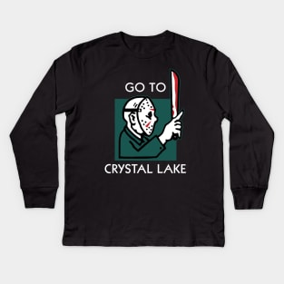 GO TO CRYSTAL LAKE Kids Long Sleeve T-Shirt